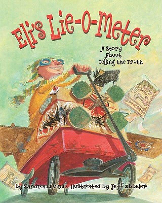 【预售】Eli's Lie-O-Meter: A Story about Telling the Truth