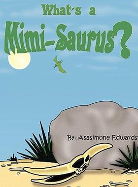 【预售】What's a Mimi-Saurus?