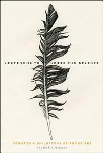 【预售】Listening to Noise and Silence: Toward a Philosophy