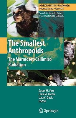 【预售】The Smallest Anthropoids: The Marmoset/Callimico