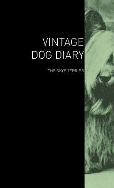 【预售】The Vintage Dog Diary - The Skye Terrier