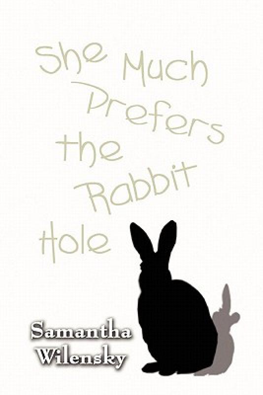 【预售】She Much Prefers the Rabbit Hole