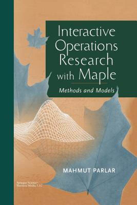 【预售】Interactive Operations Research with Maple: Methods