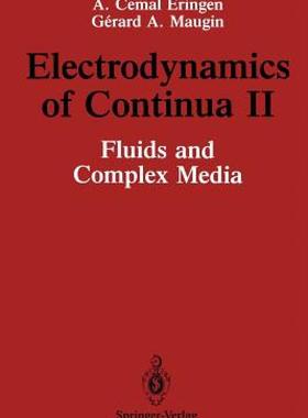 【预售】Electrodynamics of Continua II: Fluids and Complex