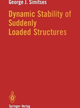 【预售】Dynamic Stability of Suddenly Loaded Structures