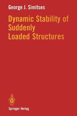 【预售】Dynamic Stability of Suddenly Loaded Structures