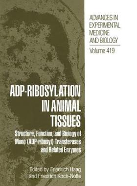 【预售】Adp-Ribosylation in Animal Tissues: Structure