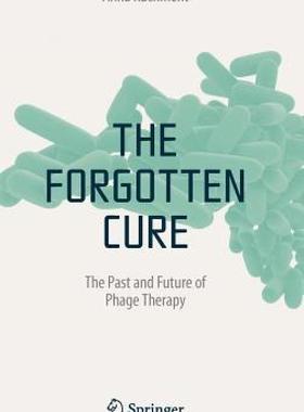 【预售】The Forgotten Cure: The Past and Future of Phage