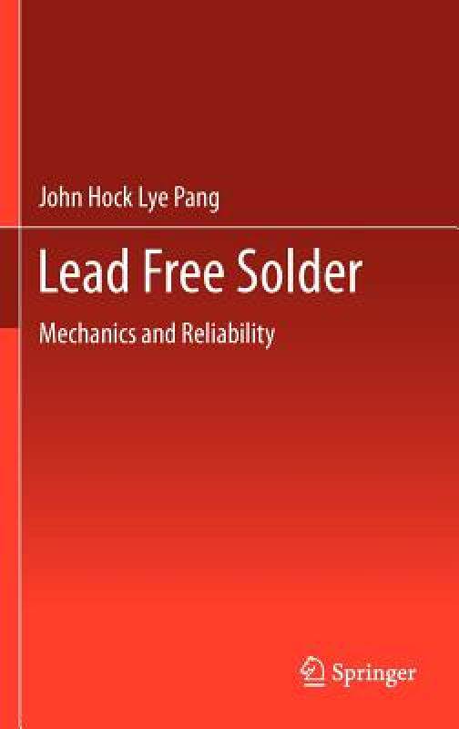 【预售】Lead Free Solder: Mechanics and Reliability