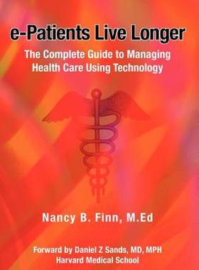 【预售】E-Patients Live Longer: The Complete Guide to
