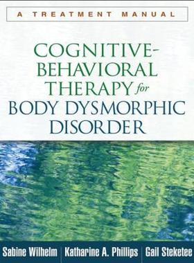 【预售】Cognitive-Behavioral Therapy for Body Dysmorphic