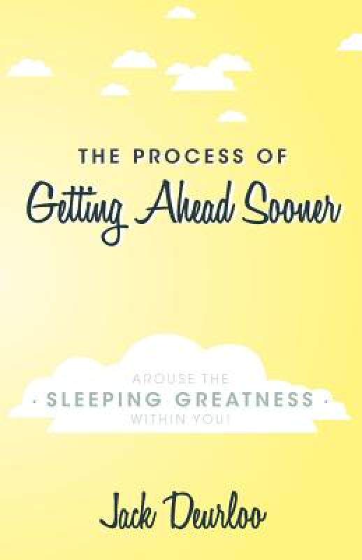 【预售】The Process of Getting Ahead Sooner: Arouse the
