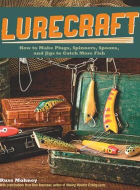 【预售】Lurecraft: How to Make Plugs, Spinners, Spoons, and