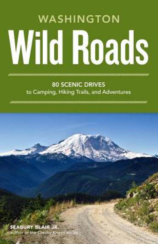 【预售】Washington Wild Roads: 80 Scenic Drives to Camping