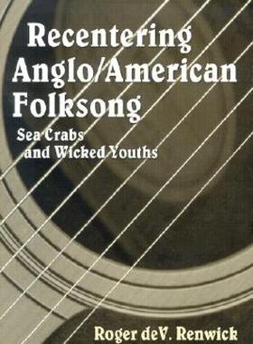 【预售】Recentering Anglo/American Folksong: Sea Crabs and