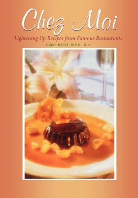 【预售】Chez Moi: Lightening Up Recipes from Famous