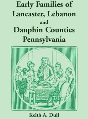【预售】Early Families of Lancaster, Lebanon and Dauphin