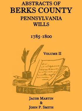 【预售】Abstracts of Berks County, Pennsylvania Wills