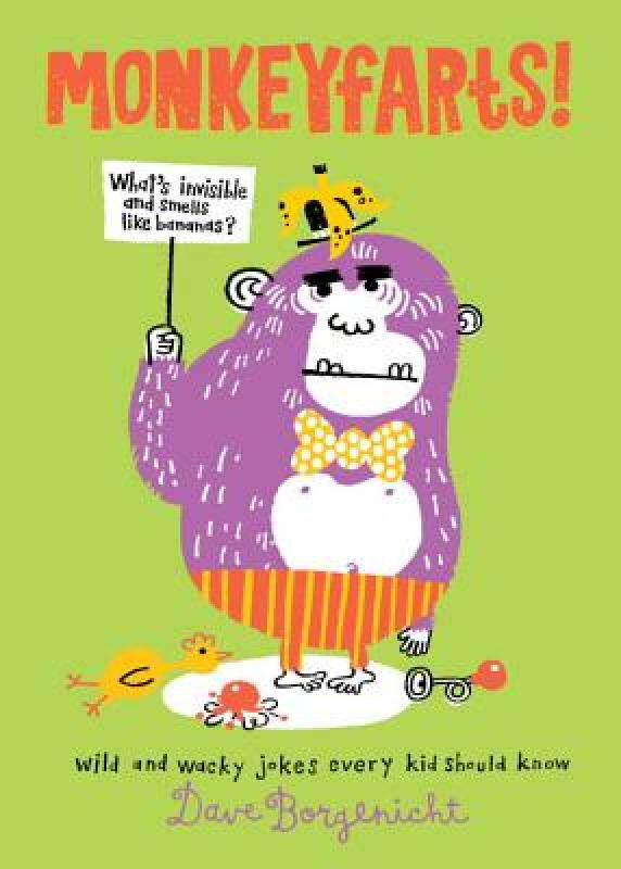 【预售】Monkeyfarts!: Wacky Jokes Every Kid Should Know