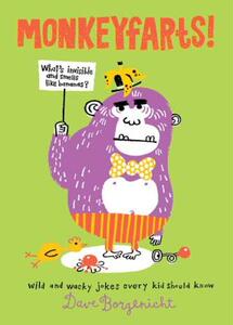 【预售】Monkeyfarts!: Wacky Jokes Every Kid Should Know
