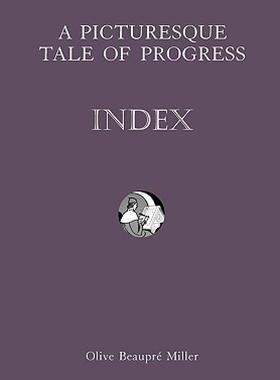 【预售】A Picturesque Tale of Progress: Index IX