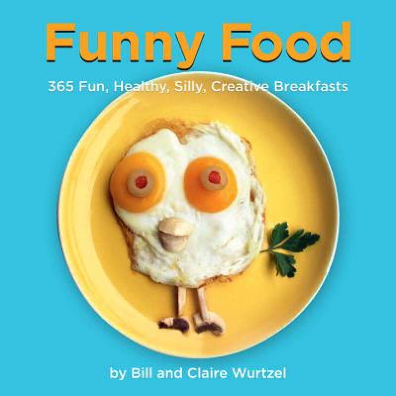 【预售】Funny Food: 365 Healthy, Silly, Creative Breakfasts