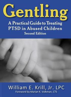 【预售】Gentling: A Practical Guide to Treating Ptsd in