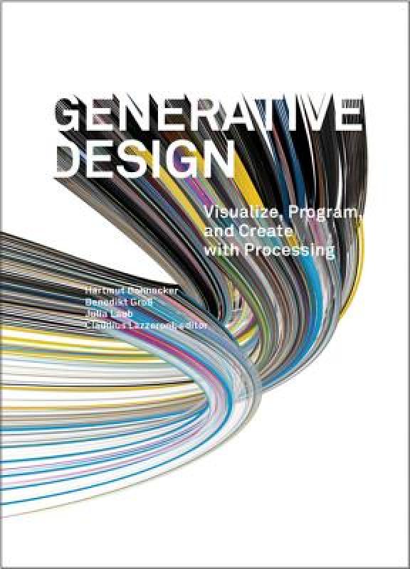 【预售】Generative Design: Visualize, Program, and Create