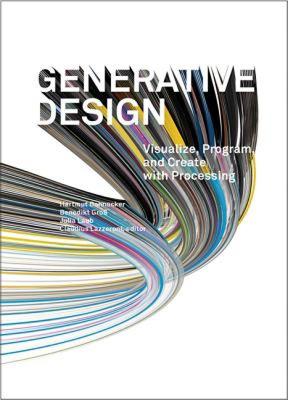 【预售】Generative Design: Visualize, Program, and Create