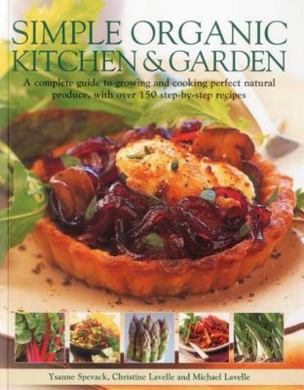 【预售】Simple Organic Kitchen & Garden: A Complete Guide to