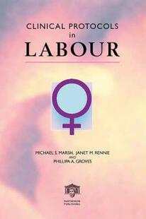 【预售】Clinical Protocols in Labour