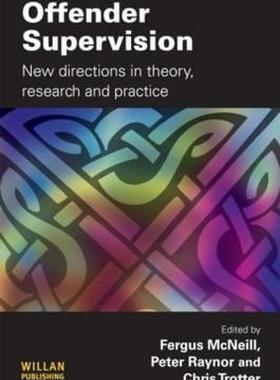 【预售】Offender Supervision: New Directions in Theory