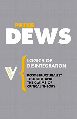 【预售】Logics of Disintegration: Post-Structuralist Thought