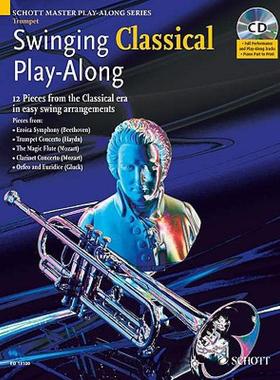 【预售】Swinging Classical Play-Along: 12 Pieces from the