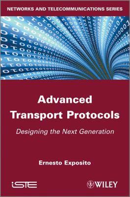 【预售】Advanced Transport Protocols: Designing the Next