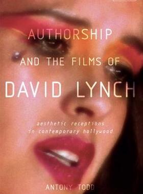 【预售】Authorship and the Films of David Lynch: Aesthetic