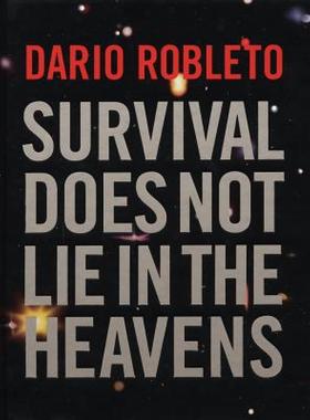 【预售】Dario Robleto: Survival Does Not Lie in the Heavens