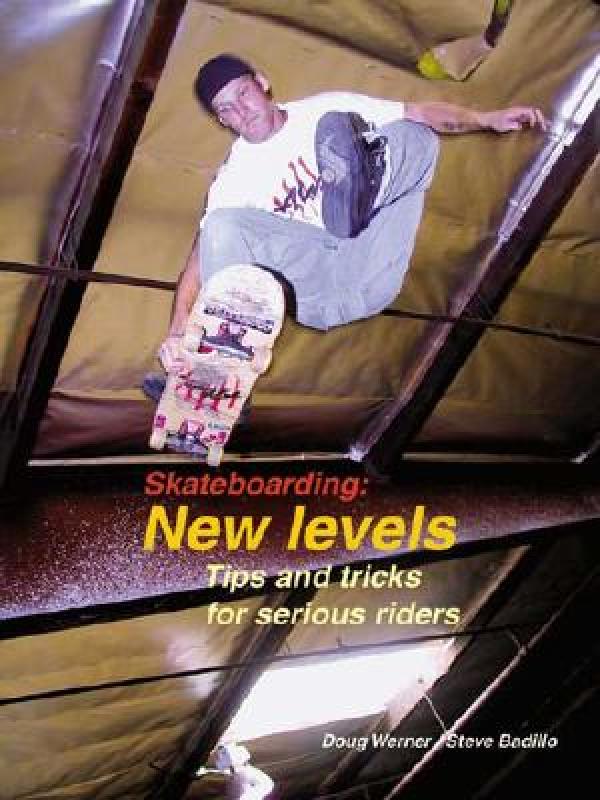 【预售】Skateboarding: New Levels: Tips and Tricks for