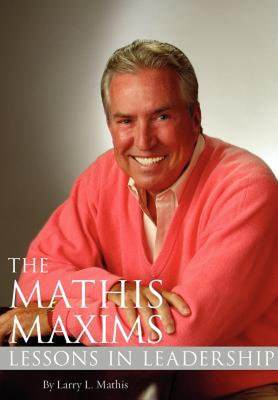 【预售】The Mathis Maxims: Lessons in Leadership