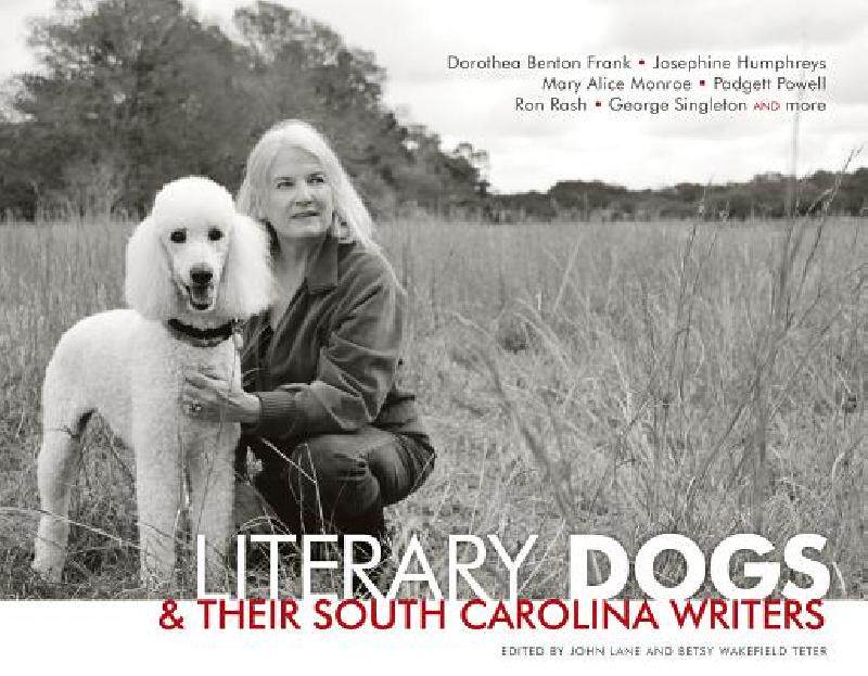 【预售】Literary Dogs & Their South Carolina Writers