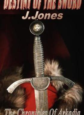 【预售】Destiny of the Sword - The Chronicles of Arkadia