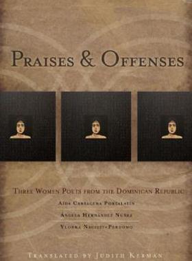 【预售】Praises & Offenses: Three Women Poets from the