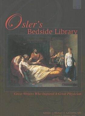 【预售】Osler's Bedside Library: Great Writers Who Inspired
