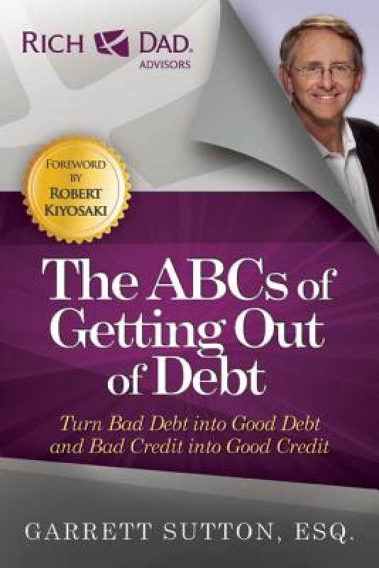 【预售】The ABCs of Getting Out of Debt: Turn Bad Debt Into
