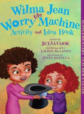 【预售】Wilma Jean the Worry Machine Activity and Idea Book