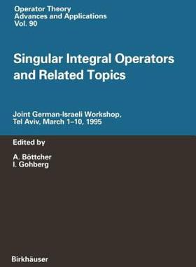 【预售】Singular Integral Operators and Related Topics: