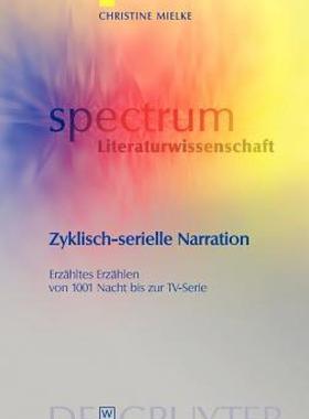 【预售】Zyklisch-Serielle Narration: Erzahltes Erzahlen Von