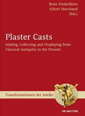 【预售】Plaster Casts: Making, Collecting and Displaying