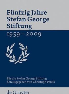 【预售】Funfzig Jahre Stefan George Stiftung 1959-2009