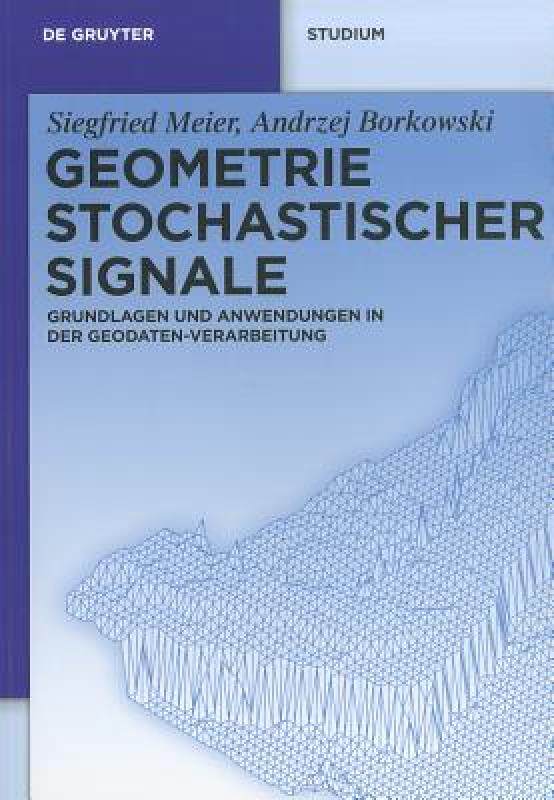 【预售】Geometrie Stochastischer Signale: Grundlagen Und